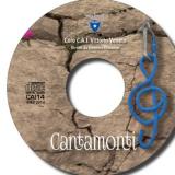 ... il CD "Cantamonti" del CORO C.A.I. di Vittorio Veneto ... 